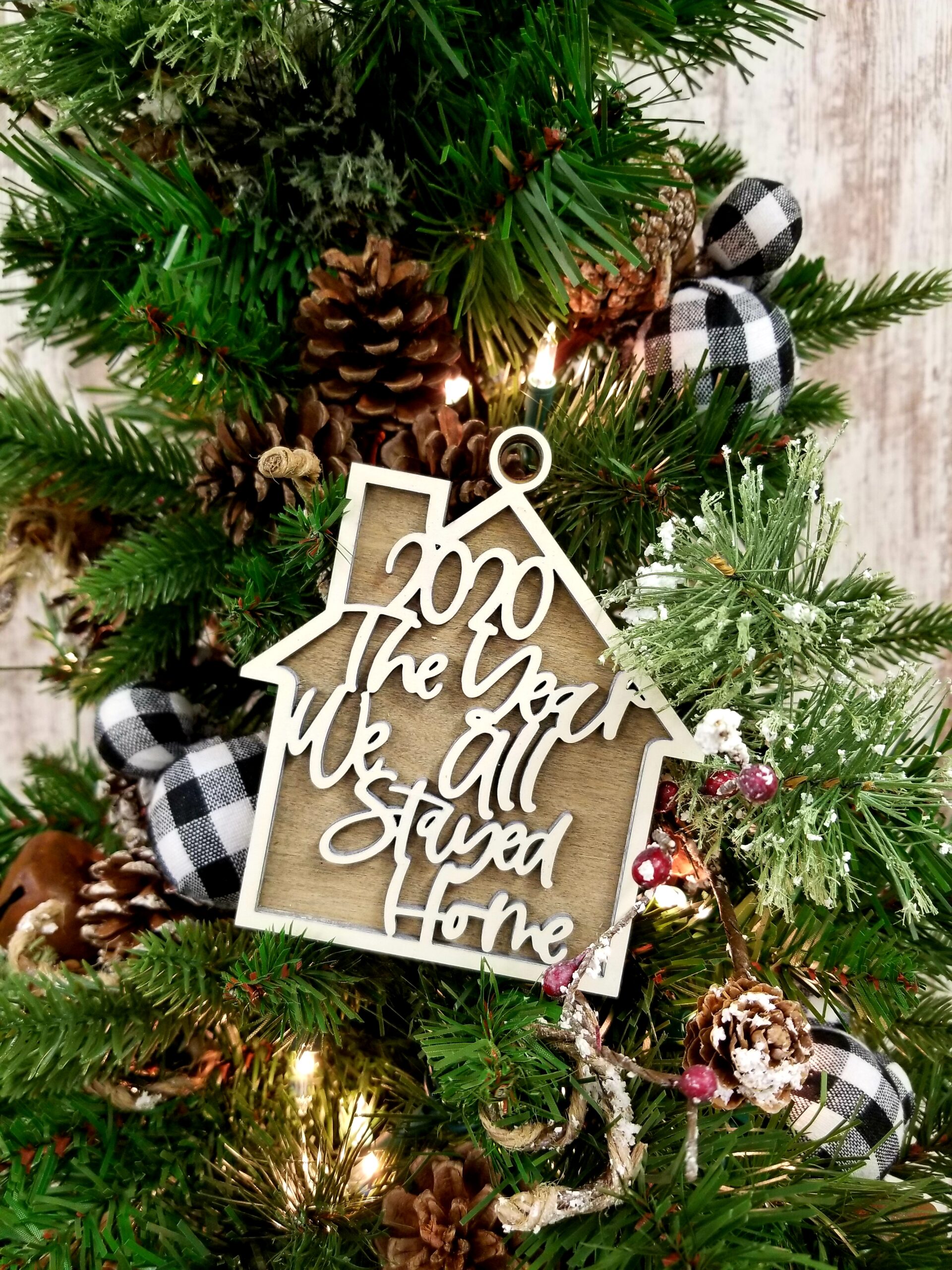 2020 We Stayed Home Ornament